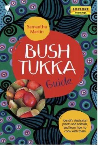 Samantha Martin: Bush Tukka Guide (Paperback, 2014, Explore Australia)