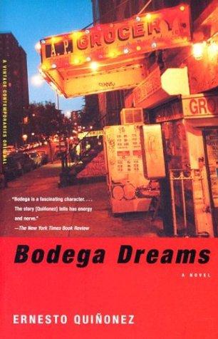 Ernesto Quiñonez: Bodega dreams (2000, Vintage Contemporaries)