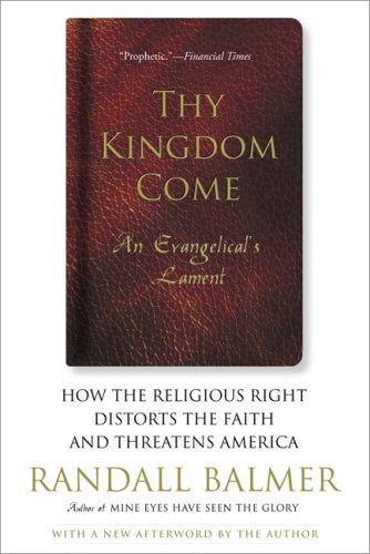 Randall Balmer: Thy Kingdom Come (Paperback, Basic Books)