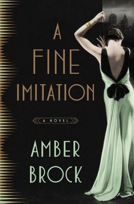 Amber Brock: A Fine Imitation (2016, Crown Publishers)