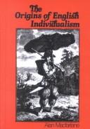 Alan Macfarlane: The Origins of English Individualism (1988, Blackwell Publishers)