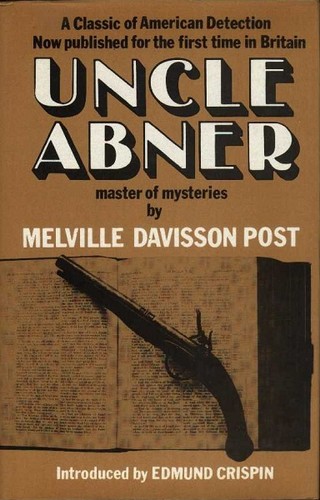 Melville Davisson Post: Uncle Abner (Hardcover, 1972, Tom Stacey)