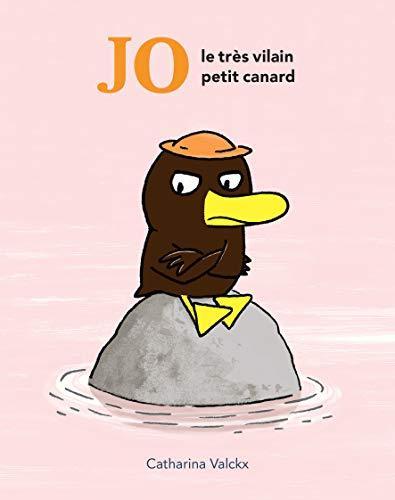 Catharina Valckx: Jo, le très vilain petit canard (French language, 2019)