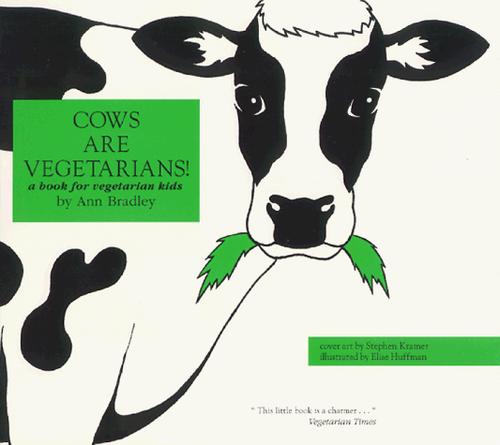 Ann Bradley: Cows Are Vegetarians (Paperback, 1992, Healthways)