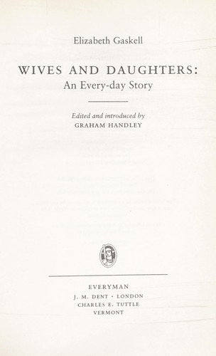 Elizabeth Cleghorn Gaskell, Pam Morris: Wives and daughters (2000, J.M. Dent, Charles E. Tuttle)