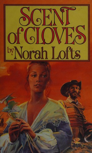 Norah Lofts: Scent of cloves (1970, Hodder & Stoughton)
