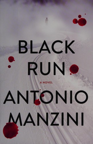 Antonio Manzini: Black run (2015)