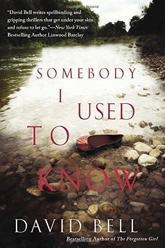 David Bell: Somebody I Used to Know (2015)