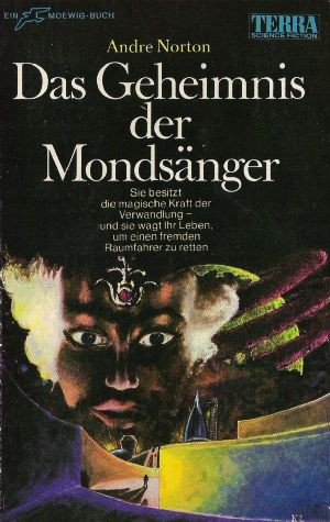 Andre Norton: Das Geheimnis der Mondsänger (Paperback, German language, 1969, Moewig Verlag)