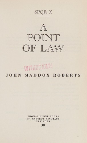 John Maddox Roberts: SPQR X (2006, Thomas Dunne Books/St. Martin's Minotaur)