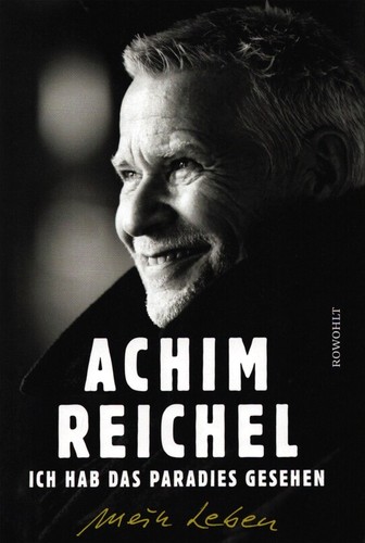 Achim Reichel: Ich hab das Paradies gesehen (Hardcover, german language, 2020, Rowohlt Verlag)