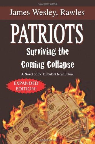 James Wesley Rawles, James Wesley Rawles: Patriots : Surviving the Coming Collapse (Paperback, 2006, Xlibris Corporation)