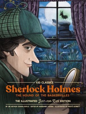 Arthur Conan Doyle, Margaret Novak, Maïté Schmitt: Sherlock - Kid Classics (2022, Whalen Book Works Publishing Company)