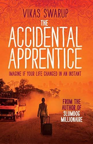 Vikas Swarup: The Accidental Apprentice