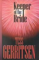 Tess Gerritsen: Keeper of the bride (2002, Thorndike Press, Chivers Press)