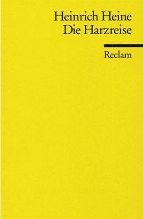 Heinrich Heine: Die Harzreise (Paperback, German language, Philipp Reclam jun. Verlag GmbH, Philipp Reclam Jun Verlag GmbH)