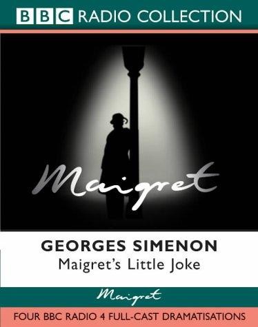 Georges Simenon: Maigret's Little Joke (AudiobookFormat, BBC Audiobooks)