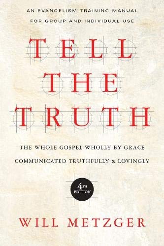 Will Metzger: Tell the Truth (Paperback, 2012, IVP Books)