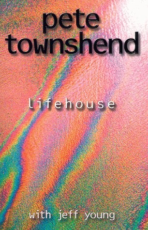 Pete Townshend: Lifehouse (1999, Pocket Books, Simon & Schuster UK)