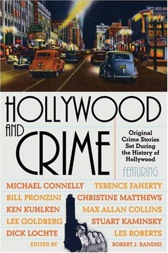 Robert J. Randisi: Hollywood And Crime (Hardcover, 2007, Pegasus Books)