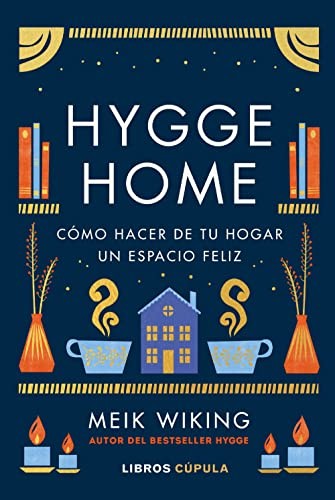 Meik Wiking, Cristina Baquerizo Castillo: Hygge Home (Hardcover, Libros Cúpula)