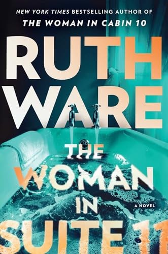 Ruth Ware: The Woman in Suite 11 (AudiobookFormat, Gallery/Scout Press)