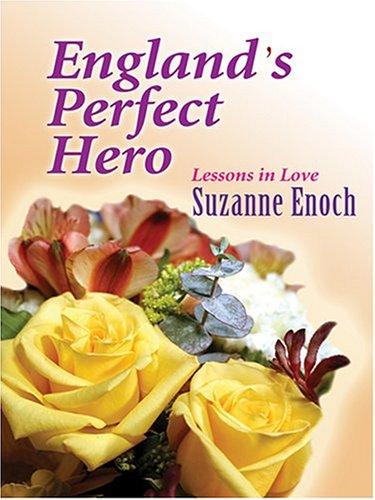 Suzanne Enoch: England's perfect hero (2004, Thorndike Press)