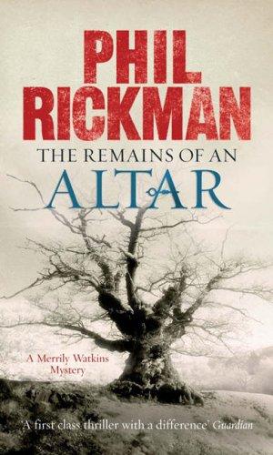 Phil Rickman: The Remains of an Altar (Merrily Watkins Mysteries) (Paperback, Quercus)