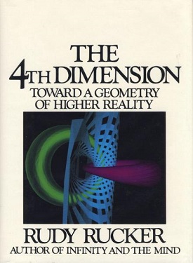 Rudy Rucker: The Fourth Dimension (Hardcover, Houghton Mifflin Harcourt)