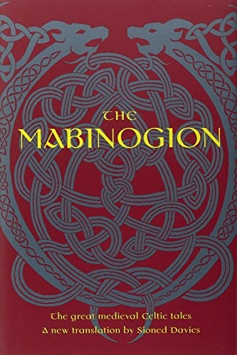 Sioned Davies: The Mabinogion (2007, Oxford University Press)