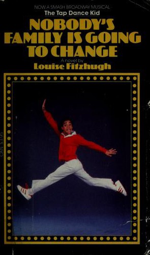 Louise Fitzhugh: Nobody's Family Is Going to Change (Dell) (Dell Publishing Company)