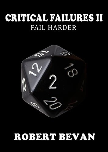 Robert Bevan: Critical Failures II (2013, CreateSpace Independent Publishing Platform)