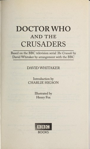 David Whitaker: Doctor Who and the crusaders (2011, Random House)