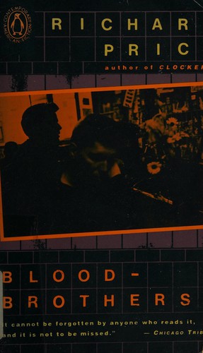 Richard Price: Bloodbrothers (1985, Penguin)