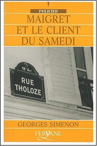 Georges Simenon: Maigret et le client du samedi (French language, 2002)