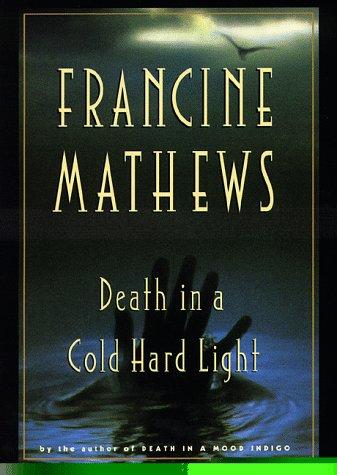 Francine Mathews: Death in a cold hard light (1998, Bantam Books)