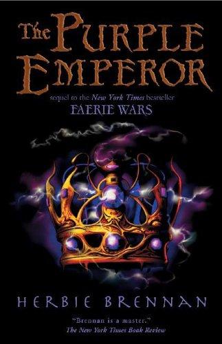 Herbie Brennan: The Purple Emperor (The Faerie Wars Chronicles) (Paperback, 2006, Bloomsbury USA Children's Books)