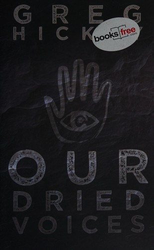 Greg Hickey: Our dried voices (2014, Scribe Pub Co)