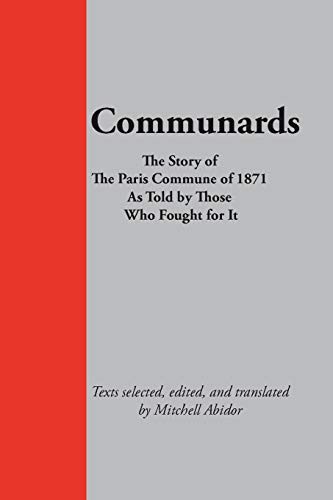 Mitchell Abidor: Communards (Paperback, 2018, Marxists Internet Archive Publications)