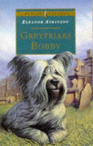 Eleanor Atkinson: Greyfriar's Bobby (Puffin Classics) (1995, Puffin)