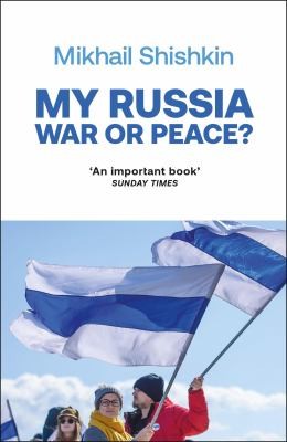Mikhail Shishkin, Gesche Ipsen: My Russia (2024, Quercus)