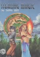 Tanya Huff: Stealing Magic (Paperback, 1999, Tesseract Books)