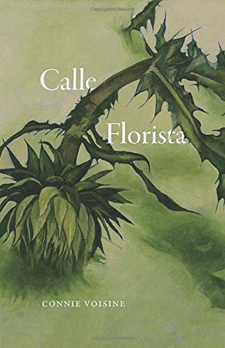 Connie Voisine: Calle Florista (Paperback, University of Chicago Press, The University of Chicago Press)
