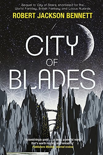 Robert Jackson Bennett: City of Blades (Jo Fletcher Books)