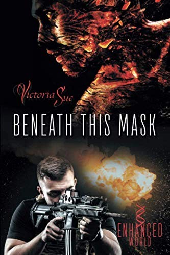 Victoria Sue: Beneath This Mask (Paperback, 2018, Dreamspinner Press LLC)