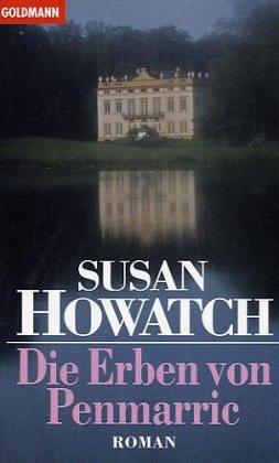 Susan Howatch: Die Erben von Penmarric. (Paperback, 1994, Goldmann)