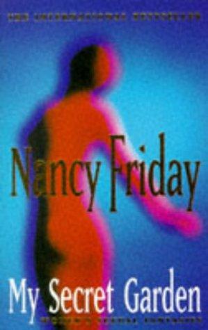 Nancy Friday: My secret garden (Paperback, 1976, Quartet)