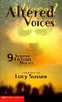 Lucy Sussex: Altered Voices (2000, Tandem Library)