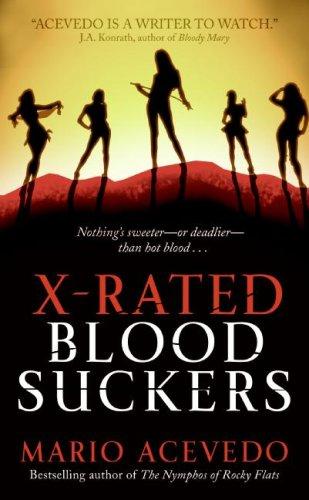 Mario Acevedo: X-Rated Bloodsuckers (Paperback, Eos)