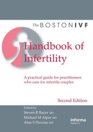 Steven R. Bayer, Michael M. Alper: The Boston IVF Handbook of Infertility (2007, Informa Healthcare)